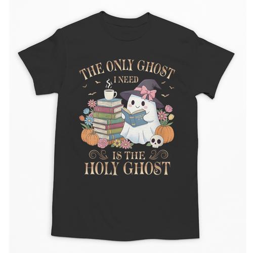The Only Ghost I Need Is The Holy Ghost Books Reading Lovers Unisex T-Shirt - Bookorys