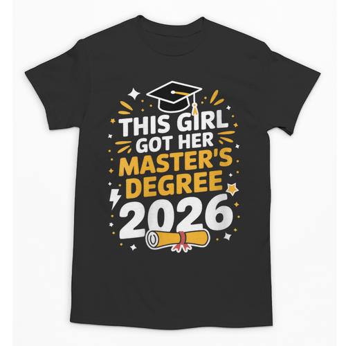This Girl Got Her Masters Degree Graduation Mastered It 2026 Unisex T-Shirt - Best Gift Smart