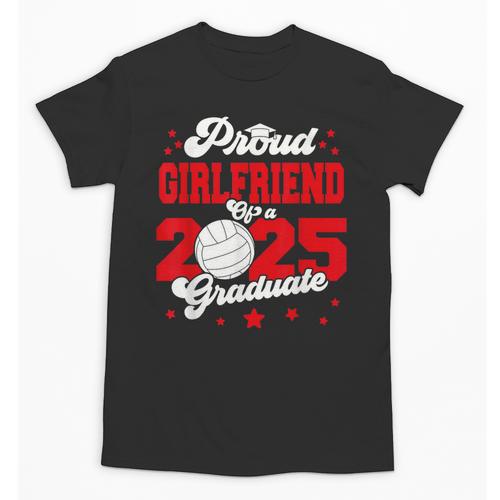 Girlfriend Of a 2025 Graduate Prom Graduation 25 VolleyBall Unisex T-Shirt - Best Gift Smart