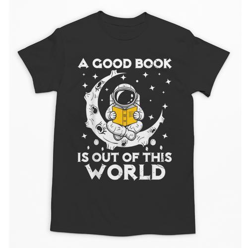 Good Book Is Out Of This World Astronaut Moon Space Reading Unisex T-Shirt - Bookorys