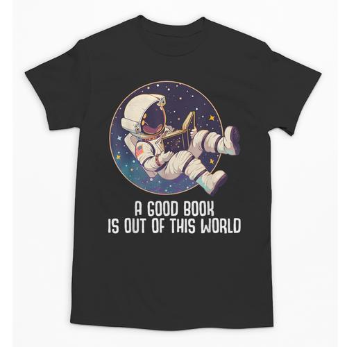 Good Book Is Out Of This World Astronaut Space Unisex T-Shirt - Bookorys