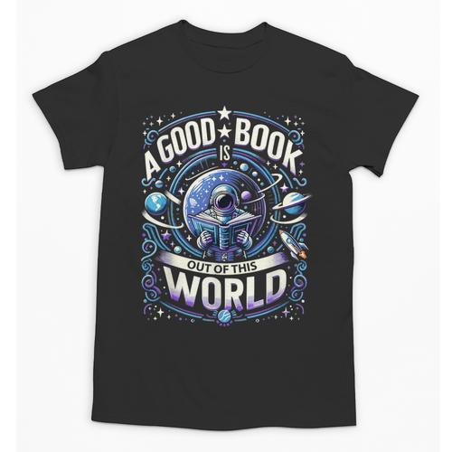 A Good Book Is Out Of This World Shirt Astronaut Reading Unisex T-Shirt - Bookorys DE