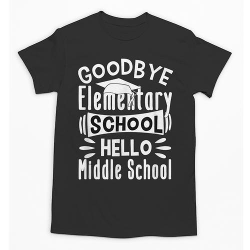 Goodbye Elementary School Graduation Hello Middle School Unisex T-Shirt - Best Gift Smart