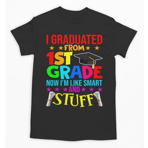 I Graduated From 1st Grade Graduation Matching Student Unisex T-Shirt - Best Gift Smart