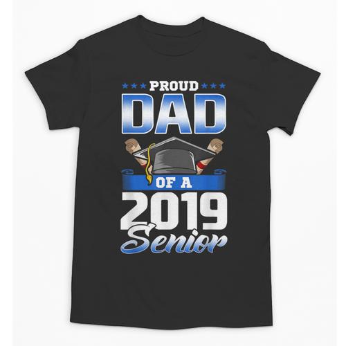 Graduation 2019 TShirt Proud Dad Of Senior Unisex T-Shirt - Best Gift Smart
