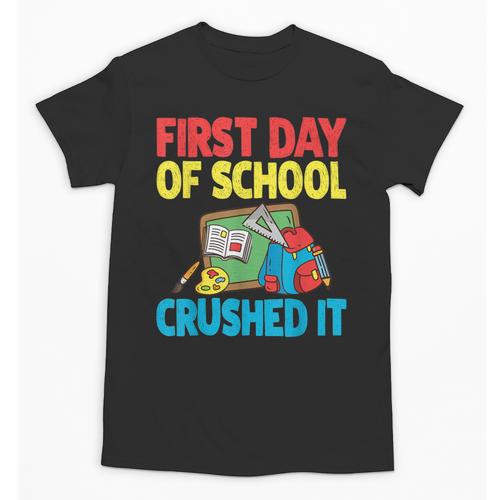 Graduation First Day Of School Crushed It Unisex T-Shirt - Best Gift Smart