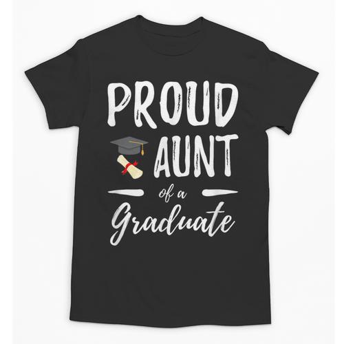 Graduation Shirt 2018 Proud Aunt Of a Graduate Unisex T-Shirt - Best Gift Smart