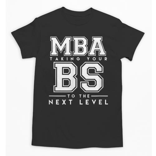 Graduation Shirt For Him Her MBA Next Level BS Unisex T-Shirt - Best Gift Smart