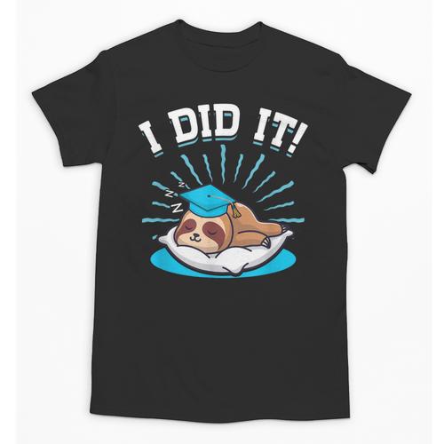 Graduation Did It Sloth Graduate Animal Sloths Sloth Unisex T-Shirt - Best Gift Smart