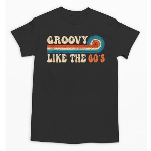 Groovy Like The 60s Aesthetic Nostalgia 1960's Retro Unisex T-Shirt - Figerry