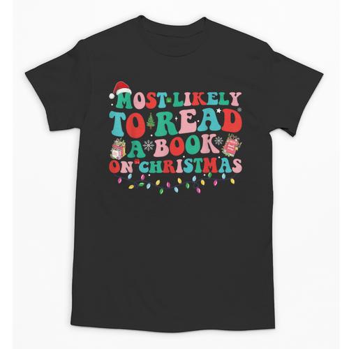 Groovy Christmas Most Likely To Read A Book On Christmas Unisex T-Shirt - Bookorys