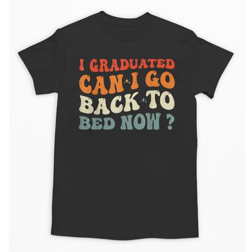 Groovy I Graduated Can I Go Back To Bed Now Graduation Unisex T-Shirt - Best Gift Smart