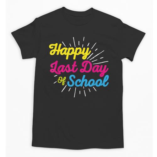 Happy Last Day Of School Graduation Teacher Students Unisex T-Shirt - Best Gift Smart