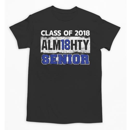 High School Graduation 2018 T-Shirt For Senior Alm18hty Unisex T-Shirt - Best Gift Smart