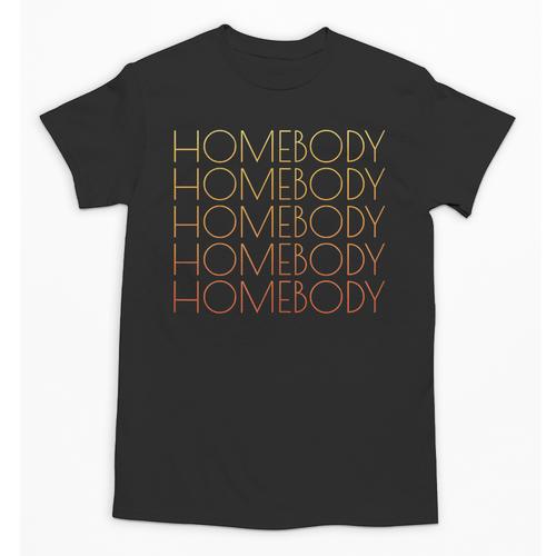 HOMEBODY For Men And Women Introverts Fun Graphic Unisex T-Shirt - Raresse