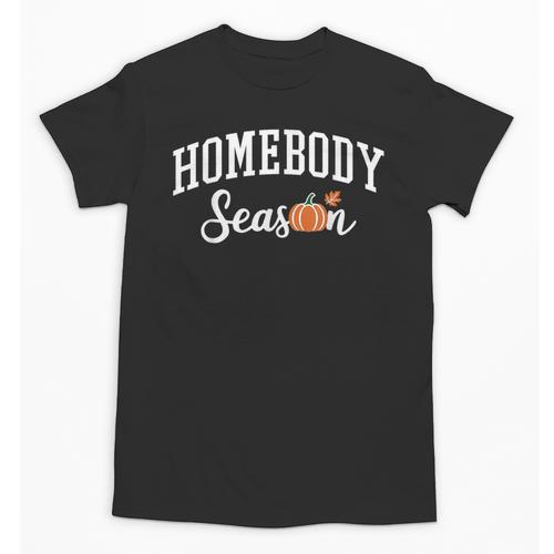 Homebody Season Introvert Fall Vibes Stay Home Unisex T-Shirt - Raresse