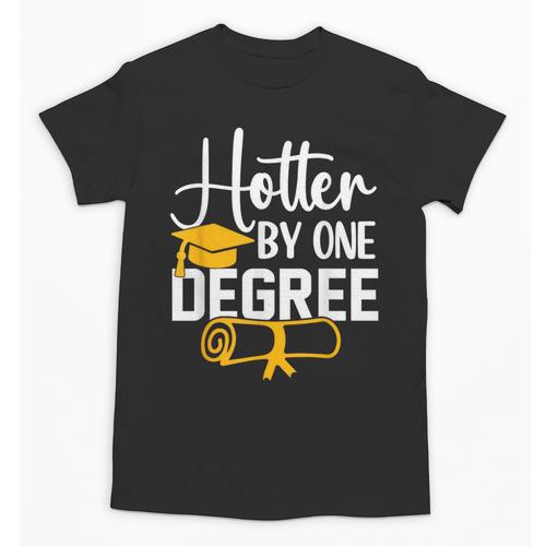 Hotter By One Degree Graduation 2025 Unisex T-Shirt - Best Gift Smart