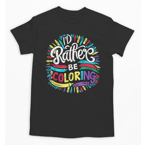 I'd Rather Be Coloring Books Color Drawing Book Unisex T-Shirt - Bookorys