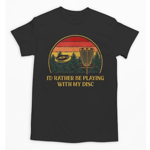 Id Rather Be Playing With My Disc Introvert Disc Golf Unisex T-Shirt - Raresse
