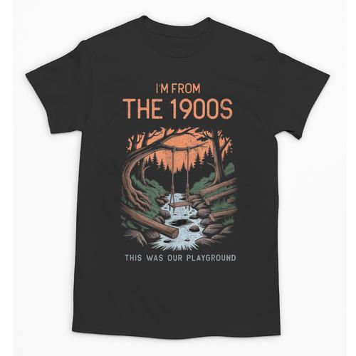 I'm From The 1900s This Was Our Playground Retro Unisex T-Shirt - Figerry