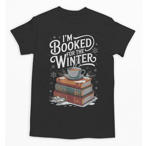 I'm Booked For The Winter Book Lover Unisex T-Shirt - Bookorys AU