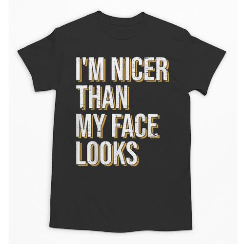 I'm Nicer Than My Face Looks Introverted Introverts Unisex T-Shirt - Raresse