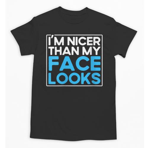 I'm Nicer Than My Face Looks Shy People Introverts Unisex T-Shirt - Raresse