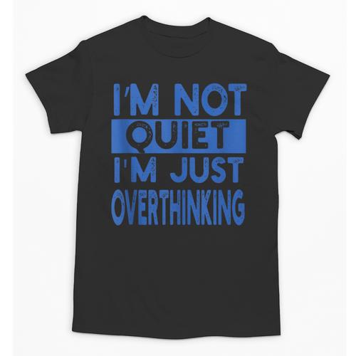 I'm Not Quite I'm Overthinking Introvert Quote Unisex T-Shirt - Raresse