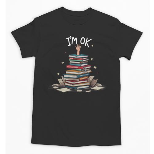 I'm Ok Read Book Reading Nerd Librarian Teacher School Unisex T-Shirt - Bookorys DE