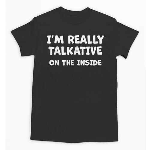 I'm Really Talkative On The Inside Anti Social Introvert Unisex T-Shirt - Raresse