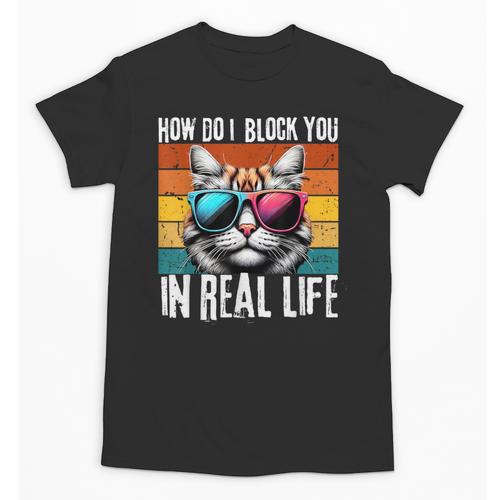 Introvert Cat How Do I Block You Retro Cat Sarcastic Men Women Girls Unisex T-Shirt - Raresse