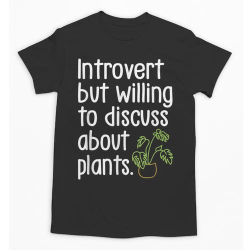 Introvert Humorous Plant Lover Gardening Unisex T-Shirt - Raresse