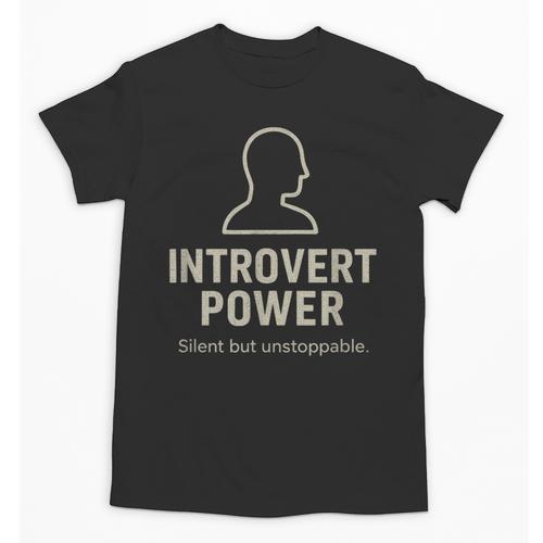 Introvert Power Silent But Unstoppable Unisex T-Shirt - Raresse