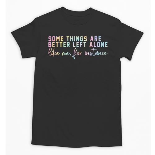 Introvert Some Things Are Better Left Alone Tie Dye Unisex T-Shirt - Raresse