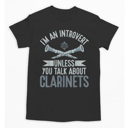Im An Introvert Unless You Talk About Clarinets Unisex T-Shirt - Raresse