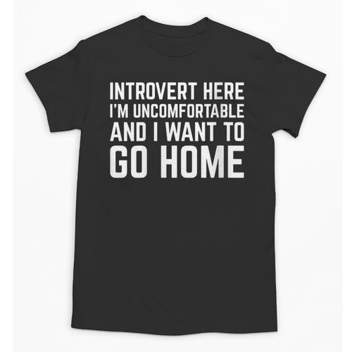 Introvert I Want To Go Home Homebody Loner Humor Unisex T-Shirt - Raresse