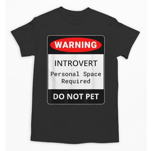Introvert Warning Danger Do Not Pet Disturb Anti-Social Unisex T-Shirt - Raresse
