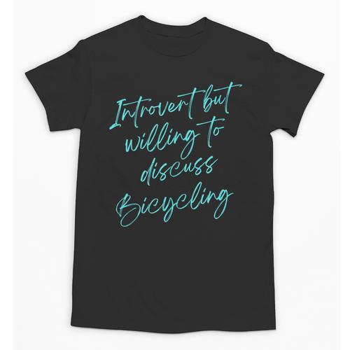 Introvert But Willing To Discuss Bicycling Unisex T-Shirt - Raresse