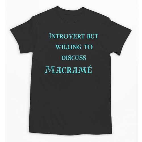 Introvert But Willing To Discuss Macramé Unisex T-Shirt - Raresse