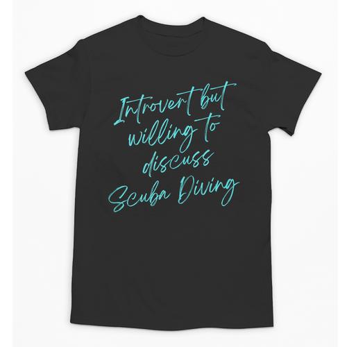 Introvert But Willing To Discuss Scuba Diving Unisex T-Shirt - Raresse