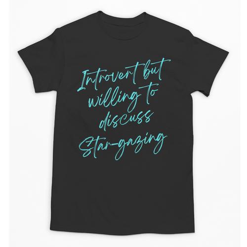 Introvert But Willing To Discuss Star-Gazing Unisex T-Shirt - Raresse