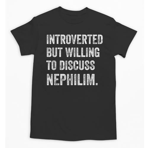 Introverted But Ready To Discuss Nephilim Humor Unisex T-Shirt - Raresse