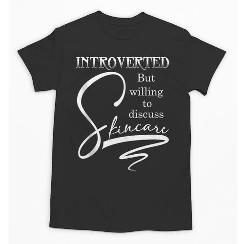 Introverted Skincare Esthetician Beautician Cosmetologist Unisex T-Shirt - Raresse