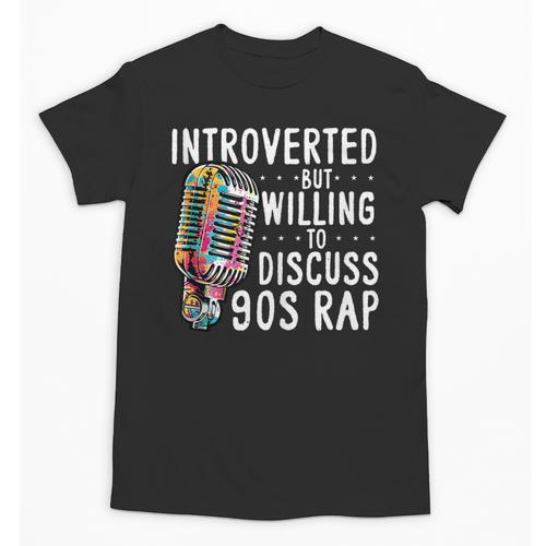 Introverted But Willing To Discuss 90s Rap Socially Awkward Unisex T-Shirt - Raresse