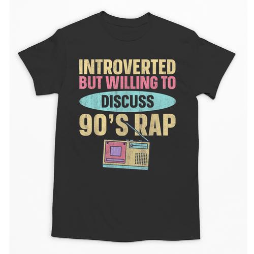 Introverted But Willing To Discuss 90's Rap Unisex T-Shirt - Raresse