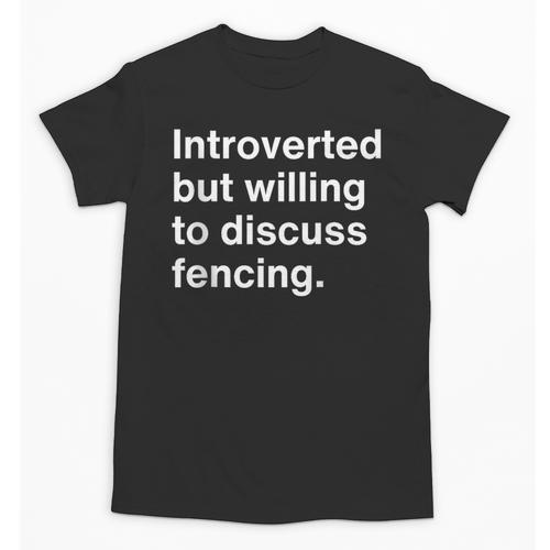 Introverted But Willing To Discuss Fencing Introverts Unisex T-Shirt - Raresse