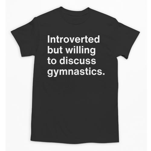 Introverted But Willing To Discuss Gymnastics Introverts Unisex T-Shirt - Raresse