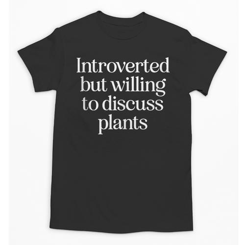 Introverted But Willing To Discuss Plants Introvert Unisex T-Shirt - Raresse