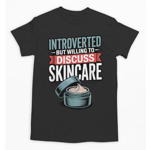 Introverted But Willing Discuss Skincare Unisex T-Shirt - Raresse