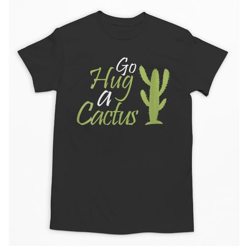 Introverts Sassy Saying Sassy Quote No Hugs Go Hug Cactus Unisex T-Shirt - Raresse
